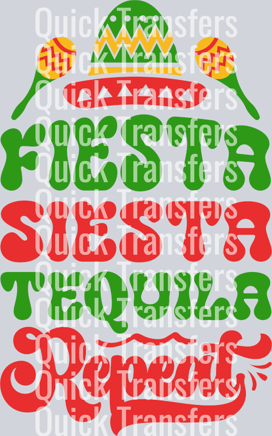 The Bold Fiesta Siesta Tequila Repeat Sombrero DTF Transfer from Quick Transfers features green and red text, a decorated sombrero with maracas, and playful florals. Ready to press on light backgrounds with the Quick Transfers watermark.
