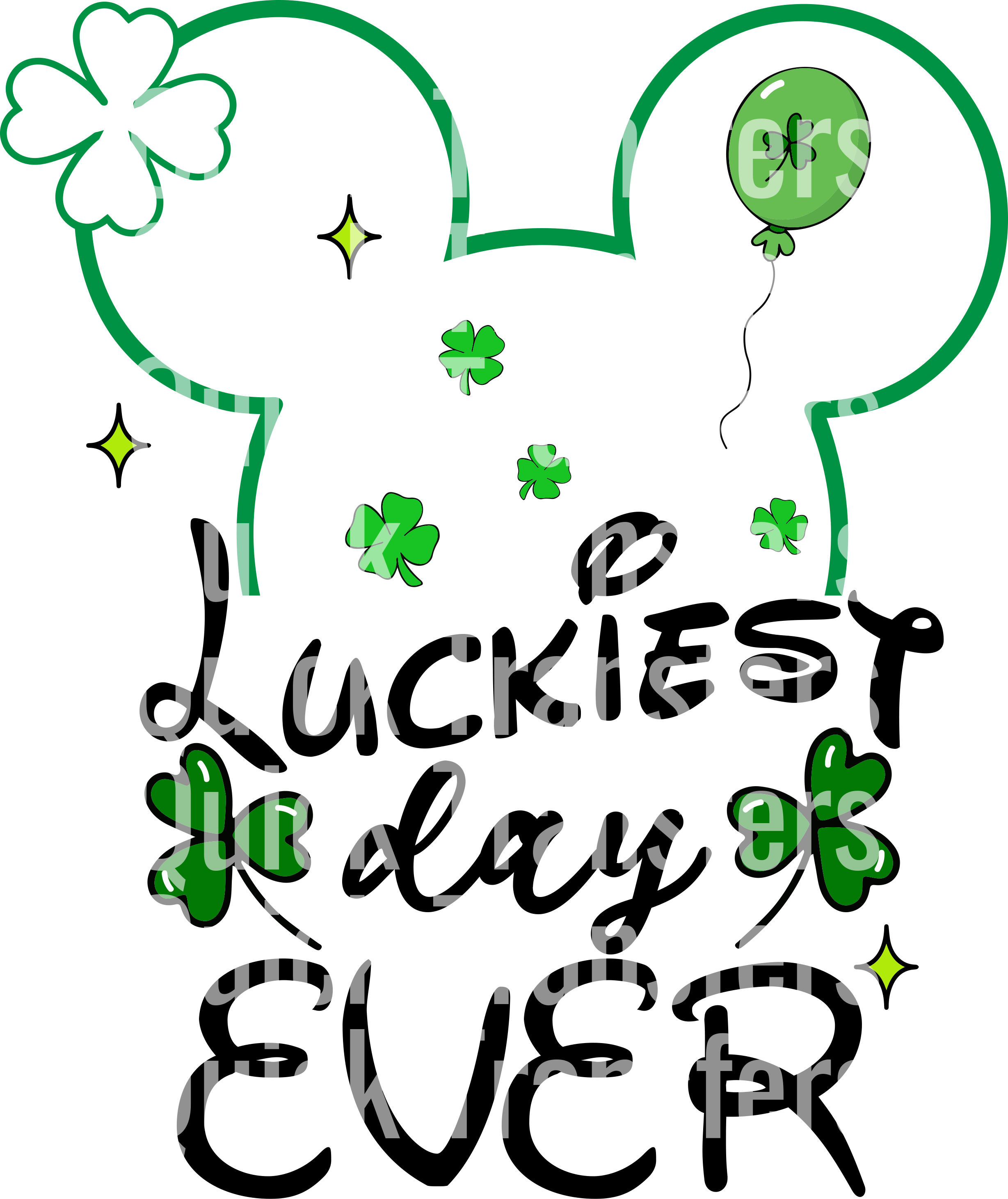 Luckiest Day Ever Celebration Design Ready To Press DTF Transfer
