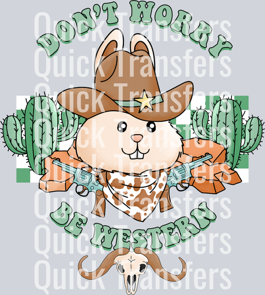 The Adorable Chibi Be Western Bunny Cowboy DTF Heat Transfer by Quick Transfers features a cartoon bunny in a sheriff hat, pistols drawn, with cacti and a longhorn skull, plus green