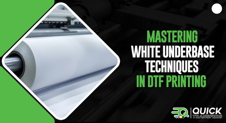 Mastering White Underbase Techniques in DTF Printing