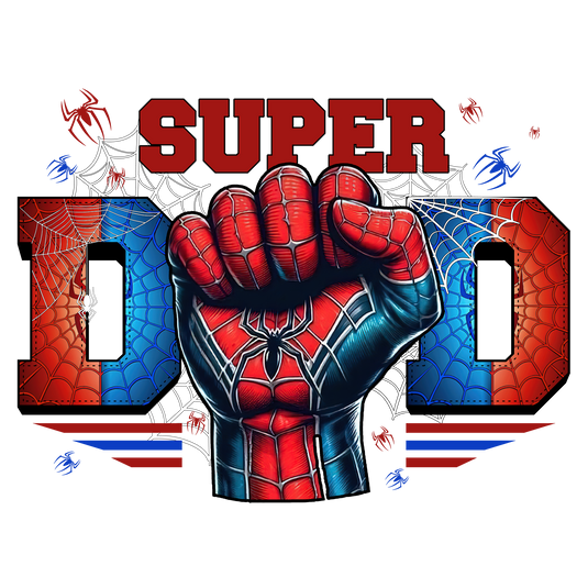 The Super Dad - Spiderman by Quick Transfers features a raised fist in a Spider-Man glove between 