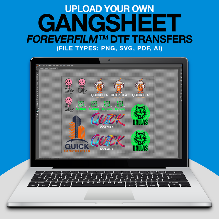 A laptop showcases digital design software for custom durable decorations for transfer printing, displaying designs named "Quick" and "Dallas." Text above says: "Upload Your Own Gangsheet FOREVERFILM™ 3D UV DTF TRANSFERS with UV Direct Transfer Film by Quick Transfers.