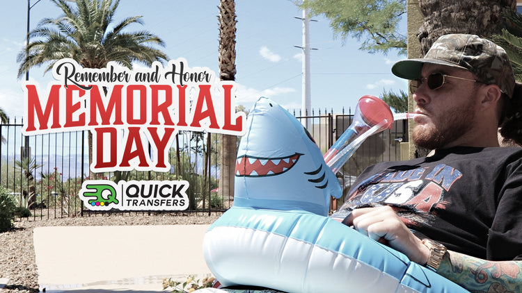Memorial Day With Quick Transfers