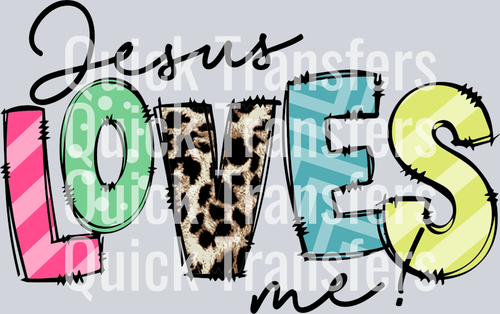 The Jesus Loves Me Colorful Leopard Patchwork DTF Transfer by Quick Transfers features bold, patterned letters with stripes and animal prints, perfect for heat press. 