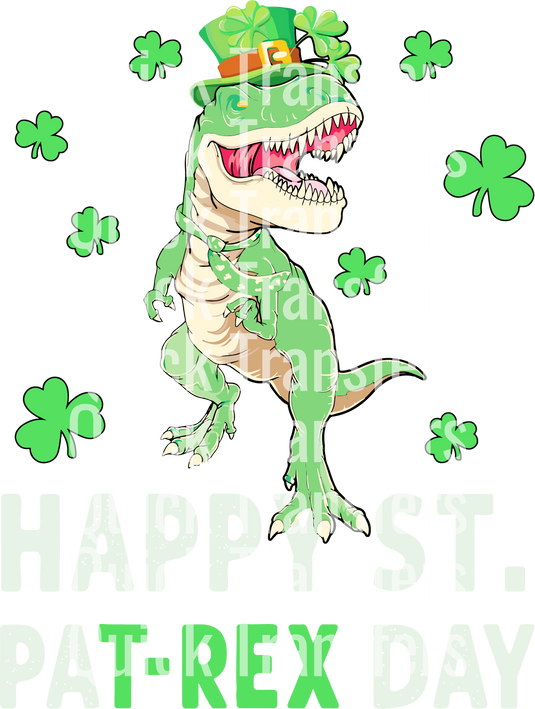 A cartoon T-Rex with a green hat adorned with shamrocks stands among clovers. The background text says "Quick Transfers," while the foreground features "Happy St Pat Rex Day" in large letters. Product: Happy St Pat T-Rex Design For Fun Dinosaur Tees by Quick Transfers.