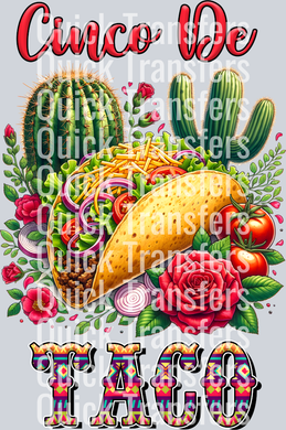 The Vibrant Cinco De Taco Cactus Floral DTF Graphic Transfer by Quick Transfers features a colorful taco with lettuce, tomatoes, cheese, bold 