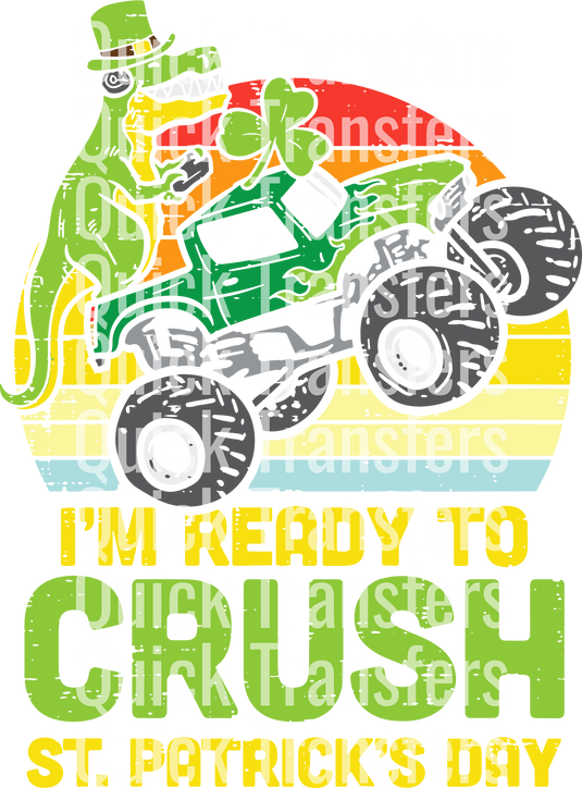 Illustration of a green monster truck with an orange design, driving over a striped yellow, green, and blue background. "Quick Transfers" is repeated in white on the image. Product: Dino Monster Truck Ready To Crush St Patricks Day - Ready To Press DTF Transfer by Quick Transfers.