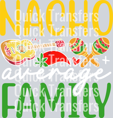 The Vibrant Nacho Average Family Guitar Maracas Transfer by Quick Transfers features a colorful graphic with guitar, maracas, chili pepper, heart, leaf, and florals—perfect as a Ready To Press DTF Transfer for festive creations.