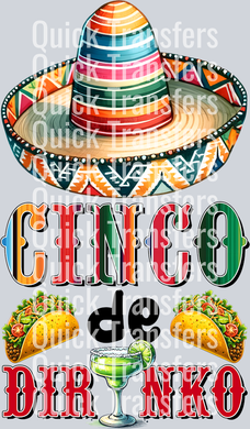 The Vibrant Cinco De Drinko Sombrero Tacos Margarita Transfer by Quick Transfers features a colorful sombrero, festive floral accents, tacos, and a margarita—perfect as a ready to press DTF transfer for Cinco de Mayo celebrations.