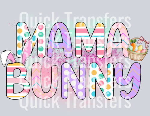 Add a touch of spring with the Quick Transfers Elegant Vibrant Cherry Blossom Dreamscape DTF Transfer—featuring bold, patterned “MAMA BUNNY” text with bunny ears and an Easter basket, set against pink splatter accents. Perfect for fun apparel!.