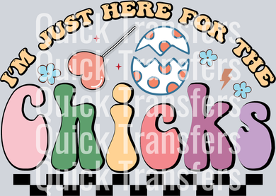 I m Just Here For The Chicks-01.png