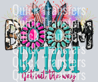 Boom Bitch Get Out The Way PNG, America png Design, USA Png, 4th Of July, Gemstone Turquoise, Digital Download, Sublimation Design.png