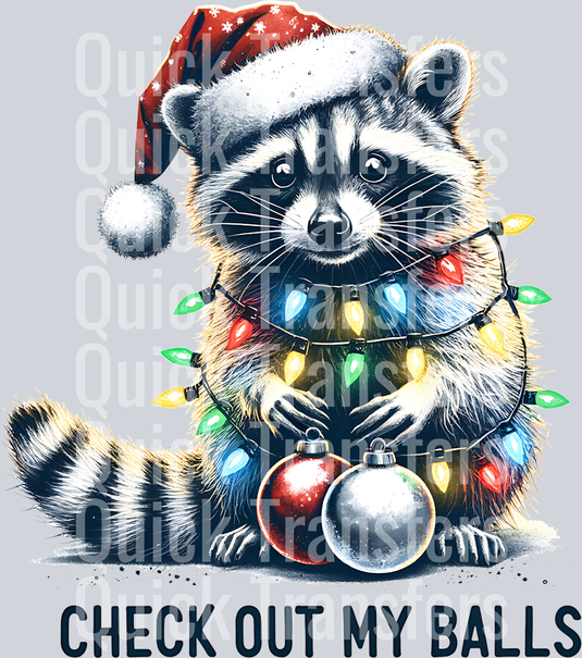 CHECK OUT MY BALLS CHRISTMAS RACCOON WATERCOLOR