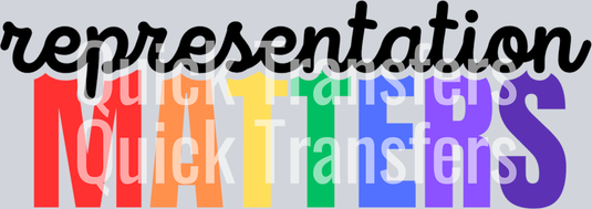 The image displays “representation MATTERS”—
