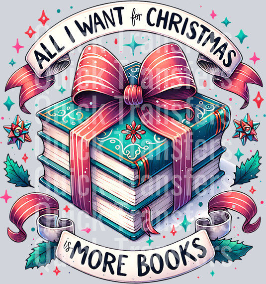 ALL I WANT FOR CHRISTMAS IS MORE BOOKS PNG