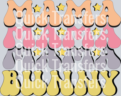 The Adorable Mama Bunny Pastel Drip Stars DTF Transfer from Quick Transfers features “MAMA” in peach and pink, “BUNNY” in yellow, pastel stars, and a light gray background—perfect for custom apparel with a DTF transfer or heat press.
