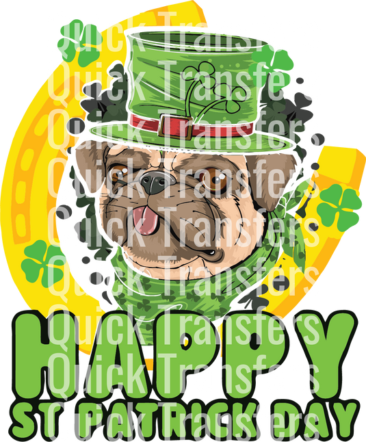 A Bulldog is dressed in a green outfit with shamrocks and a horseshoe, featuring the text "Happy St. Patrick's Day" at the bottom. This image is from Quick Transfers' "Bulldog Happy St Patricks Day Design - Ready To Press DTF Transfer.