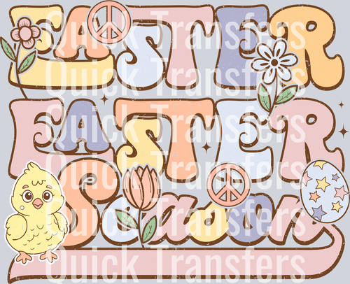 Groovy Retro Easter Peace Flowers Chick Pastel Transfer by Quick Transfers features pastel “Easter Season” text with a chick, flowers, eggs, and peace signs in retro style. Ideal for DTF transfers or custom apparel. Image includes a 