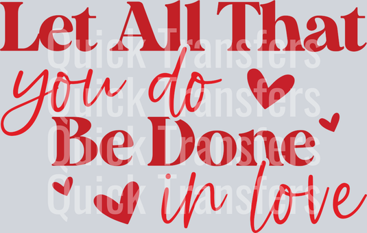 let all that you do be done in love 2
