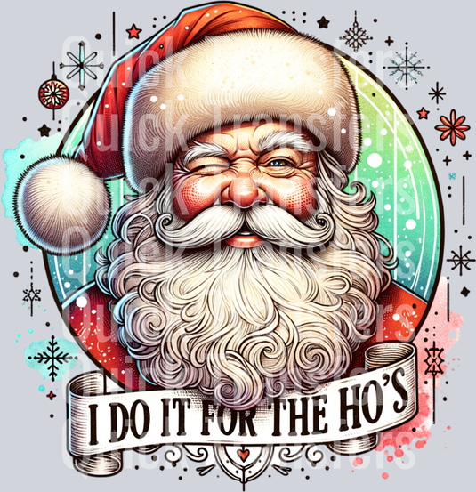 I DO IT FOR THE HOS SANTA PNG