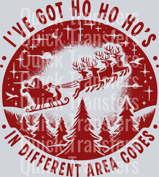 IVE GOT HO HO HOS IN DIFFERENT AREA CODES RED DESIGN