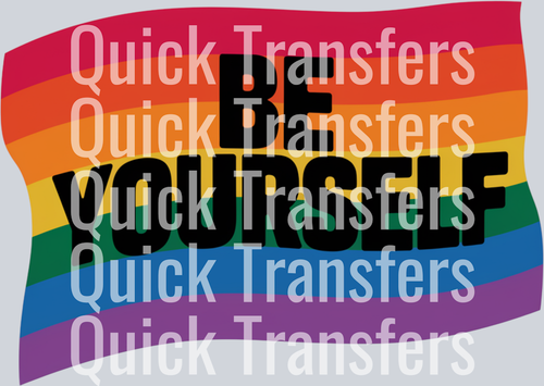 The Be Yourself rainbow flag by Quick Transfers features 
