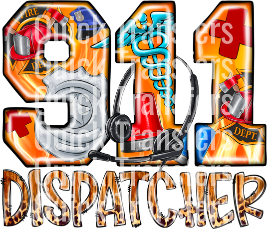 The product "Ready to Press Transfer - Dispatcher 911 Appreciation" from Quick Transfers features "911 Dispatcher" text designed with emergency symbols and "Dispatcher" in a burnt texture, highlighting a DTF transfer for custom apparel.