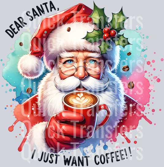 DEAR SANTA I JUST WANT COFFEE PNG