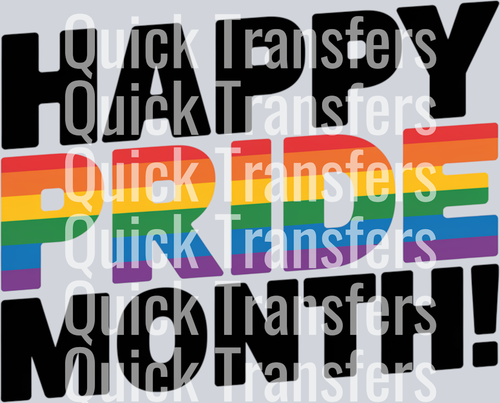 Bold text reads “HAPPY PRIDE MONTH!”—with “PRIDE” in rainbow stripes—celebrating Quick Transfers’ Happy Pride Month 2 DTF Transfers. 