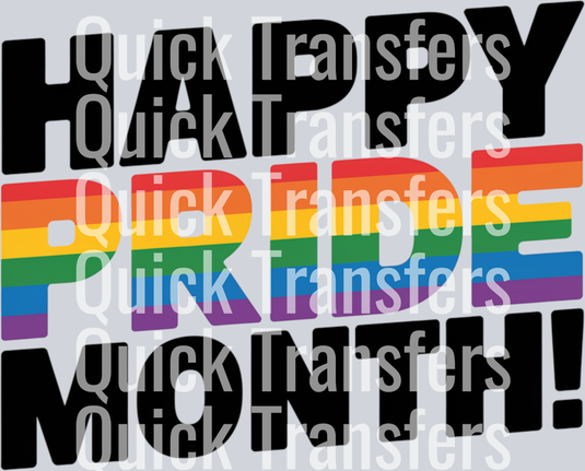 Bold text reads “HAPPY PRIDE MONTH!”—with “PRIDE” in rainbow stripes—celebrating Quick Transfers’ Happy Pride Month 2 DTF Transfers. 