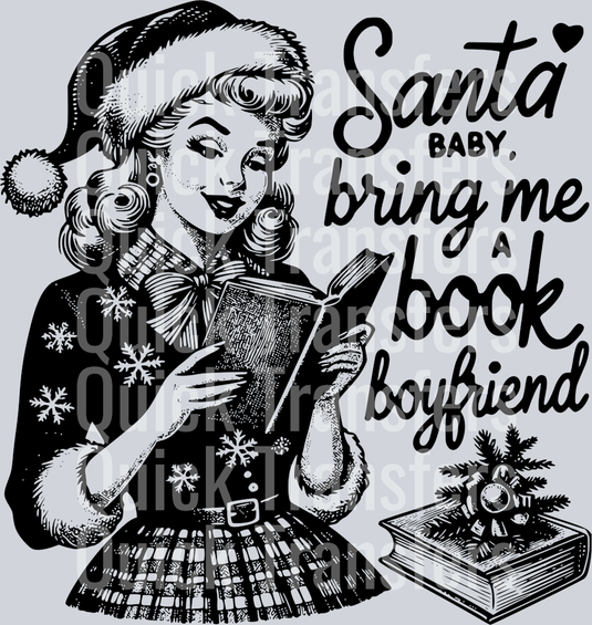 SANTA BABY BRING ME A BOOK BOYFRIEND