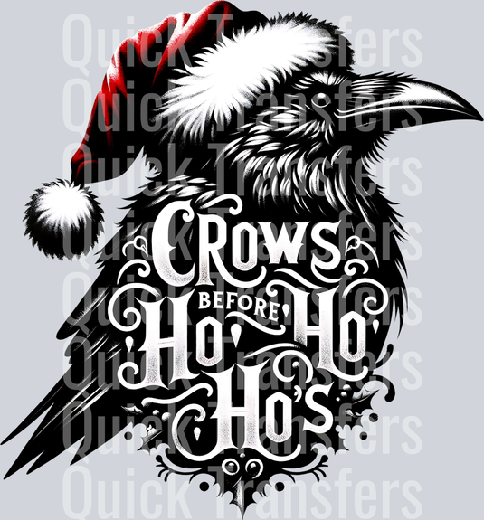 CROWS BEFORE HO HO HOS