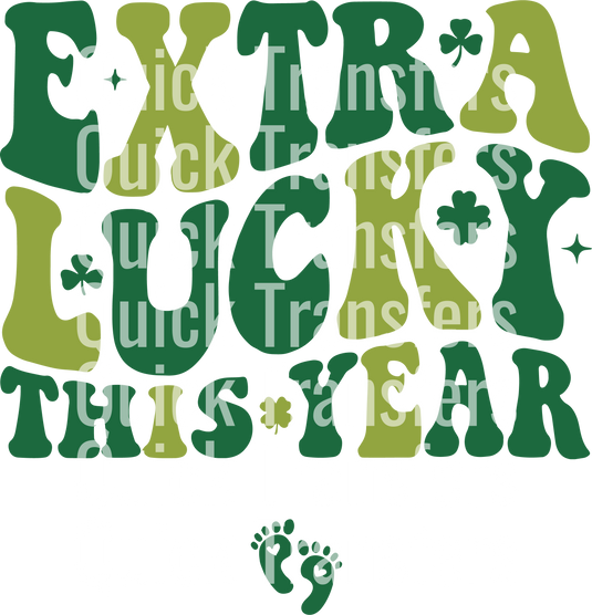 A retro-style design with "Quick Transfers" in white font repeats eight times, overlapping with background text in green and yellow that reads "Extra Lucky This Year Pregnancy Reveal DTF Transfer".