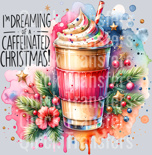 IM DREAMING OF A CAFFINATED CHRISTMAS PNG