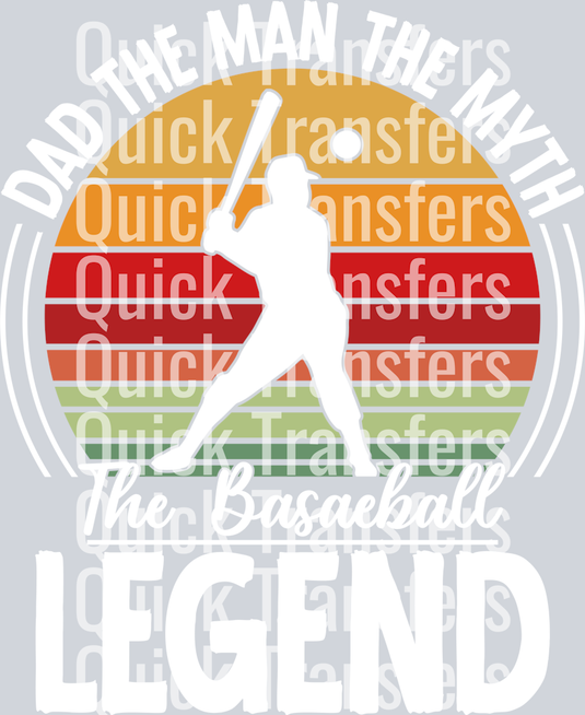 Dad The Man The Myth The Baseball Legend-01