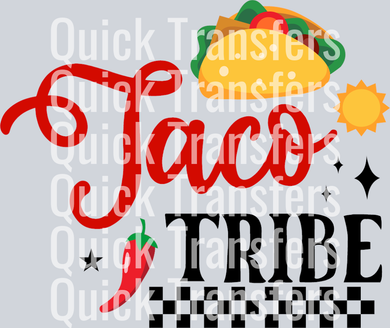 The Bold Taco Tribe Graphic With Chili Pepper Transfer by Quick Transfers features “Taco” in red script above “TRIBE” in bold black, with a taco, sun, chili pepper, checkered and star accents. Ready to press DTF transfer.