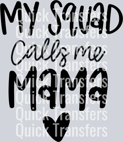 15. My Squad Calls Me Mama.png