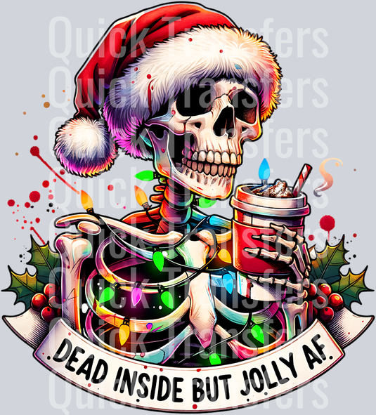 DEAD INSIDE BUT JOLLY AF SKELETON PNG