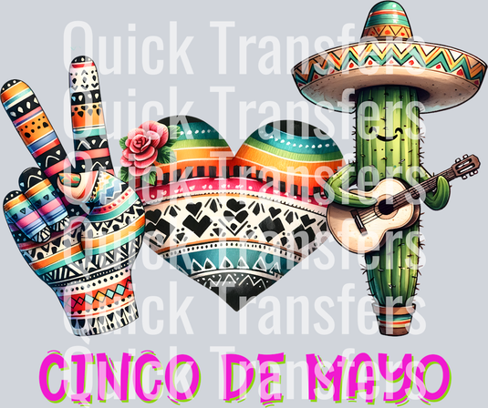 The Quick Transfers Vibrant Cinco De Mayo Sombrero Cactus Guitar Transfer shows a peace sign, heart, and smiling cactus in a sombrero with a guitar, all in floral designs. Ideal for Ready To Press or custom DTF transfers. Text: “Cinco de Mayo.”.