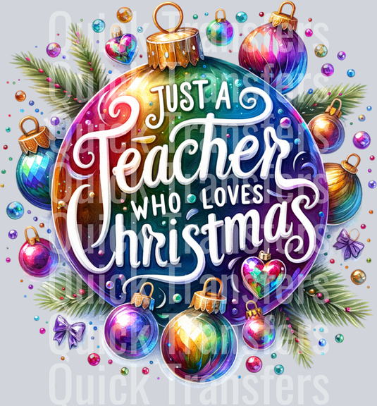 JUST A TEACHER WHO LOVES CHRISTMAS PNG
