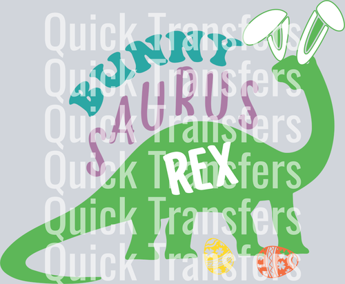 The Adorable Bunny Saurus Rex Easter Dinosaur Ready Transfer by Quick Transfers features a green dino with bunny ears beside three Easter eggs, with 