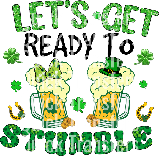 Festive design showcasing beer mugs, shamrocks, horseshoes, and gold coins with "Quick Transfers" text and "LET'S GET" in bold at the top. The Irish-themed elements on the Let's Get Ready To Stumble - Fun DTF Transfer add a celebratory feel.