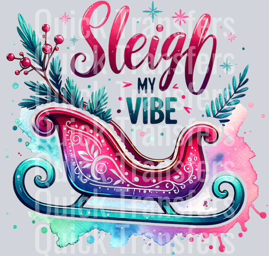 SLEIGH MY VIBE PNG
