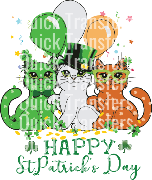 Three cats sport festive St. Patrick's Day outfits, including a green hat, surrounded by balloons and stars, with "Quick Transfers" in the background. Product: Happy St Patricks Day Cats Charm - Ready To Press DTF Transfer by Quick Transfers.