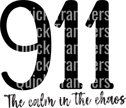 The image shows the large black numbers "911" with the phrase "Quick Transfers" in gray. Below, "The Quick Transfer Pros" is written in script, emphasizing their skill in custom DTF transfers for precision projects. Product: Dispatcher 911 The Calm in The Chaos by Quick Transfers.