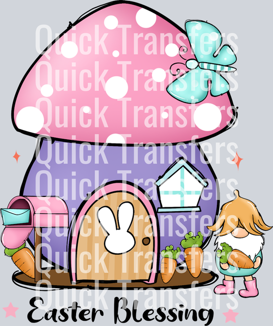 The Quick Transfers Vibrant Easter Blessing Gnome Mushroom House Transfer features a purple-pink mushroom house with a bunny door, bow roof, mailboxes, potted carrots, and carrot-holding gnome. Ideal for heat press or DTF—text: 